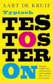 Typisch testosteron - Aart de Kruif (ISBN 9789088030123)