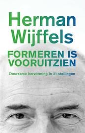 Formeren is vooruitzien - Herman Wijffels (ISBN 9789020208757)