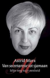 Van secretaresse tot sjamaan - Astrid Marx (ISBN 9789025971731)