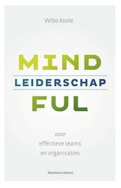 Mindful leiderschap - Wibo Koole (ISBN 9789047005735)