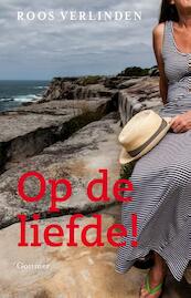 Op de liefde - Roos Verlinden (ISBN 9789025752866)