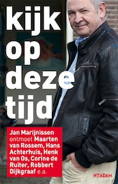 Kijk op deze tijd - Jan Marijnissen (ISBN 9789046814499)