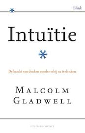 Intuitie - Malcolm Gladwell (ISBN 9789025432706)