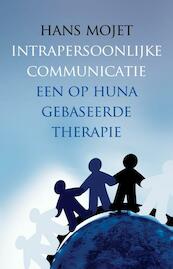 Intrapersoonlijke communicatie - Hans Mojet (ISBN 9789020298888)