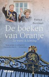 De boeken van Oranje - Patrick Bernhart (ISBN 9789046815373)