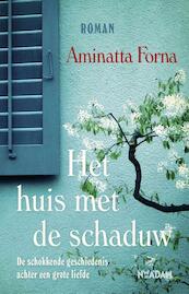 Huis met de schaduw - Aminatta Forna (ISBN 9789046814888)