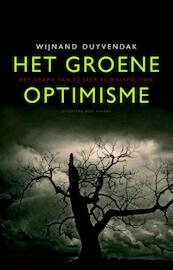 Het groene optimisme - Wijnand Duyvendak (ISBN 9789035137271)