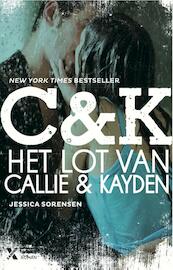 Het lot van Callie en Kayden - Jessica Sorensen (ISBN 9789401601795)