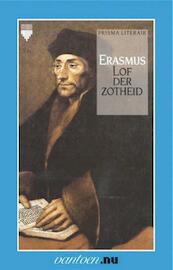 Lof der zotheid - Desiderius Erasmus (ISBN 9789000331291)