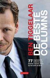 De beste columns - Ben Tiggelaar (ISBN 9789079445608)