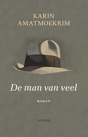 De man van veel - Karin Amatmoekrim (ISBN 9789044623246)