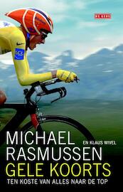Gele koorts - Michael Rasmussen, Klaus Wivel (ISBN 9789044518740)