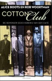 Cotton club - Alice Boots, Rob Woortman (ISBN 9789045026244)