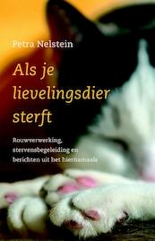 Als je lievelingsdier sterft - Petra Nelstein (ISBN 9789020210927)