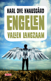 Engelen vallen langzaam - Karl Ove Knausgård (ISBN 9789044533477)
