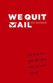 We quit mail - Kim Spinder (ISBN 9789047007203)