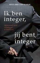 Ik ben integer, jij bent integer - Rob de Lange, Jaap ten Wolde (ISBN 9789047007548)