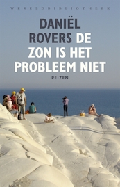 De zon is het probleem niet - Daniël Rovers (ISBN 9789028440920)