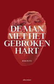 De man met het gebroken hart - Rob Dunn (ISBN 9789045023977)