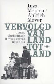 Vervolgd van land tot land - Insa Meinen, Ahlrich Meyer (ISBN 9789085425755)