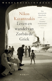 Leven en wandel van Zorbas de Griek - Nikos Kazantzakis (ISBN 9789028441323)