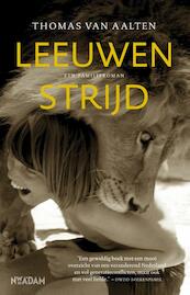 Leeuwenstrijd - Thomas van Aalten (ISBN 9789046818596)