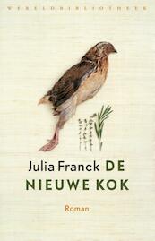 De nieuwe kok - Julia Franck (ISBN 9789028426269)