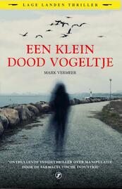 Een klein dood vogeltje - Mark Vermeer (ISBN 9789089759603)
