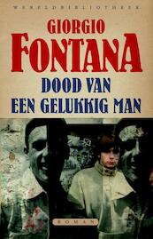Dood van een gelukkig man - Giorgio Fontana (ISBN 9789028426375)