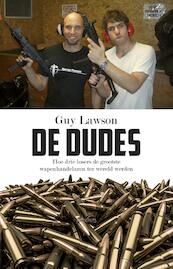 De dudes - Guy Lawson (ISBN 9789044629156)