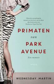 Primaten van Park Avenue - Wednesday Martin (ISBN 9789044630114)