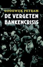 De vergeten bankencrisis - Lodewijk Petram (ISBN 9789045027685)