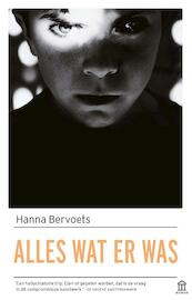Alles wat er was - Hanna Bervoets (ISBN 9789046705728)