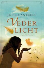 Vederlicht - Julie Cantrell (ISBN 9789023978466)