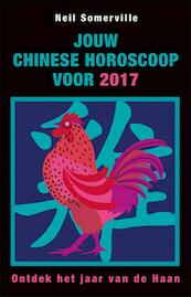 Jouw Chinese horoscoop voor 2017 - Neil Somerville (ISBN 9789045319735)