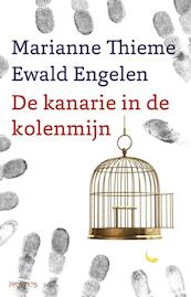 De kanarie in de kolenmijn - Marianne Thieme, Ewald Engelen (ISBN 9789044630466)