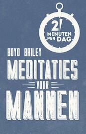 Meditaties voor mannen - Boyd Bailey (ISBN 9789043526869)