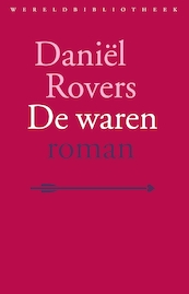 De waren - Daniël Rovers (ISBN 9789028426801)