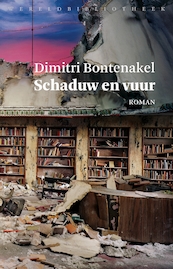 Schaduw en vuur - Dimitri Bontenakel (ISBN 9789028442399)
