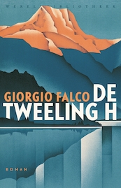 De tweeling H - Giorgio Falco (ISBN 9789028442405)