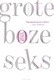Grote boze seks - Arlene Heyman (ISBN 9789025449117)