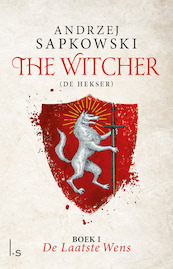The Witcher - De laatste wens - Andrzej Sapkowski (ISBN 9789024577866)