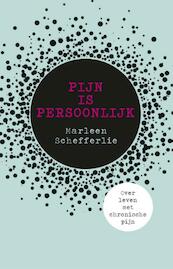 Pijn is persoonlijk - Marleen Schefferlie (ISBN 9789021565439)