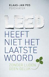 Leed heeft niet het laatste woord - Klaas-Jan Pos (ISBN 9789020214567)