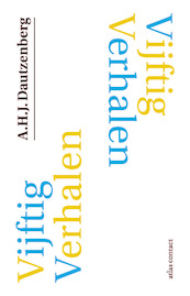 Vijftig verhalen - A.H.J. Dautzenberg (ISBN 9789025452261)