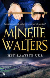 Het laatste uur - Minette Walters (ISBN 9789401608657)