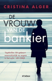 De vrouw van de bankier - Cristina Alger (ISBN 9789046824399)