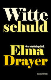 Witte schuld - Elma Drayer (ISBN 9789045031774)