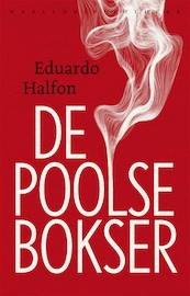 De Poolse bokser - Eduardo Halfon (ISBN 9789028443228)