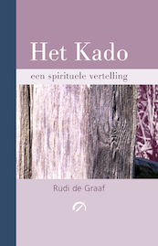 Het Kado - Rudi de Graaf (ISBN 9789077556306)